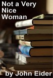 Читать книгу Not a Very Nice Woman