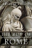 Читать книгу The Rise of Rome