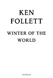 Читать книгу Winter of the World (Century Trilogy 2)