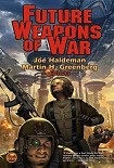 Читать книгу Future Weapons of War
