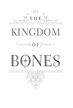 Читать книгу The Kingdom of Bones
