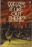 Читать книгу What's It Like Out There?