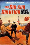 Читать книгу The Six Gun Solution