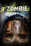 Читать книгу I, Zombie