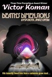 Читать книгу Death’s Dimensions a psychotic space opera
