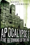 Читать книгу Apocalypse Z: The Beginning of the End