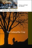 Читать книгу The Caterpillar Cop