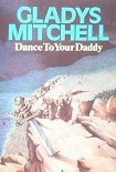 Читать книгу Dance to Your Daddy