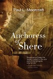 Читать книгу The Anchoress of Shere