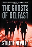 Читать книгу The Ghosts of Belfast (The Twelve)