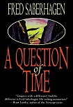 Читать книгу A Question of Time