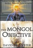 Читать книгу The Mongol Objective