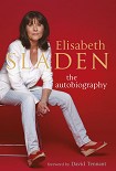 Читать книгу Elisabeth Sladen: The Autobiography