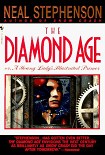 Читать книгу Diamond Age or a Young Lady's Illustrated Primer