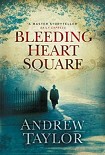 Читать книгу Bleeding Heart Square