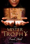 Читать книгу The Mister Trophy
