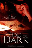 Читать книгу Hold The Dark