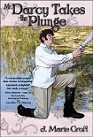 Читать книгу Mr. Darcy Takes the Plunge