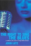 Читать книгу The right to sing the blues