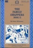 Читать книгу The Family Swappers book two