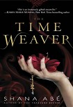 Читать книгу The Time Weaver