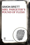 Читать книгу Mrs. Pargeter's pound of flesh