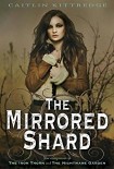 Читать книгу The Mirrored Shard