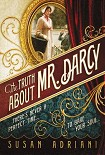 Читать книгу Truth about Mr. Darcy