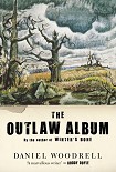 Читать книгу The Outlaw Album: Stories