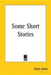 Читать книгу Some Short Stories