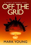 Читать книгу Off the grid