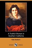 Читать книгу A Truthful Woman in Southern California