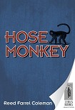Читать книгу Hose monkey