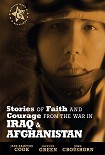 Читать книгу Stories of Faith and Courage from the War in Iraq and Afghanistan