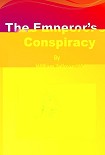 Читать книгу The Emperor's conspiracy