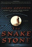 Читать книгу The Snake Stone: A Novel