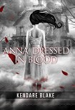 Читать книгу Anna Dressed in Blood