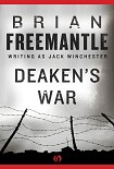 Читать книгу Deaken’s War