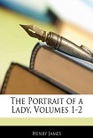 Читать книгу The Portrait of a Lady, Volume 1