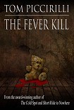 Читать книгу The Fever Kill