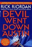 Читать книгу The Devil went down to Austin