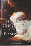 Читать книгу The Secret Chronicles of Henry Dashwood, Vol. 2