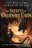 Читать книгу The Secrets of Ordinary Farm