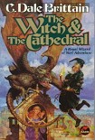 Читать книгу The Witch, the Cathedral