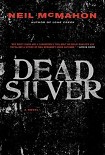 Читать книгу Dead Silver