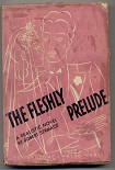 Читать книгу The fleshly prelude