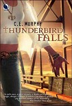 Читать книгу Thunderbird Falls