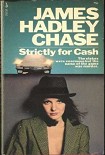 Читать книгу Strictly for Cash