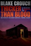 Читать книгу Thicker Than Blood - The Complete Andrew Z. Thomas Trilogy
