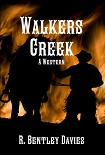 Читать книгу Walkers Creek - A Western